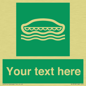 Custom sign safe condition Lifeboat